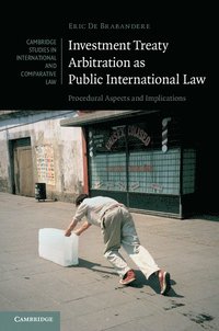 bokomslag Investment Treaty Arbitration as Public International Law
