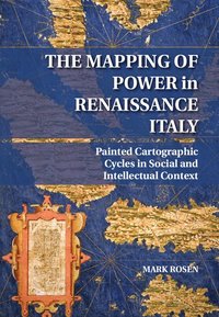 bokomslag The Mapping of Power in Renaissance Italy