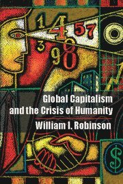 bokomslag Global Capitalism and the Crisis of Humanity