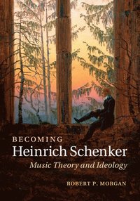 bokomslag Becoming Heinrich Schenker