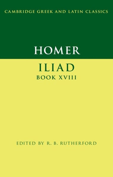 Homer, R. B. Rutherford - Homer: Iliad Book XVIII, Inbunden