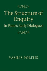 bokomslag The Structure of Enquiry in Plato's Early Dialogues