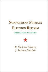 bokomslag Nonpartisan Primary Election Reform