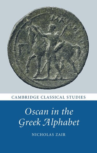 Nicholas Zair - Oscan in the Greek Alphabet, Inbunden