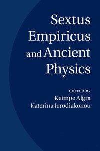 bokomslag Sextus Empiricus and Ancient Physics