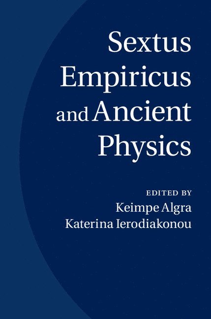 Sextus Empiricus and Ancient Physics 1