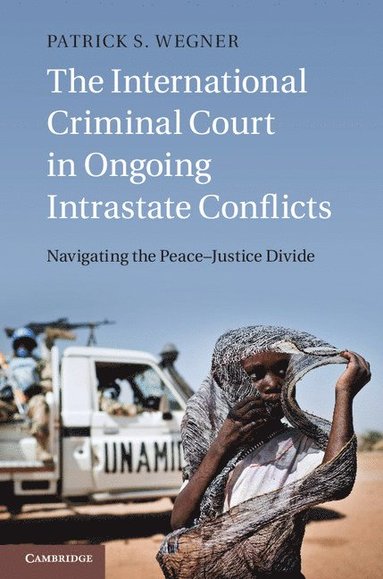 bokomslag International Criminal Court in Ongoing Intrastate Conflicts