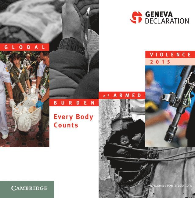 Geneva Declaration Secretariat - Global Burden of Armed Violence 2015, Inbunden