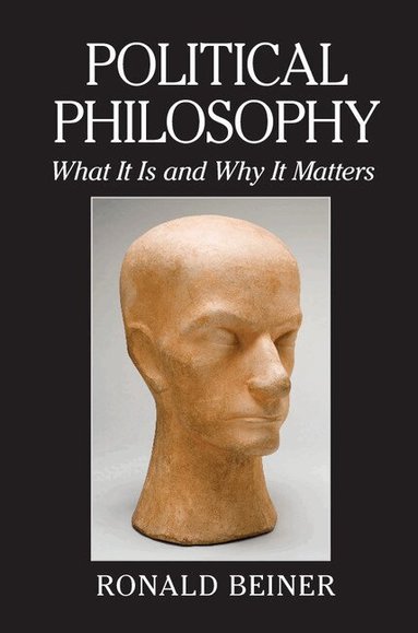 Ronald Beiner - Political Philosophy, Inbunden