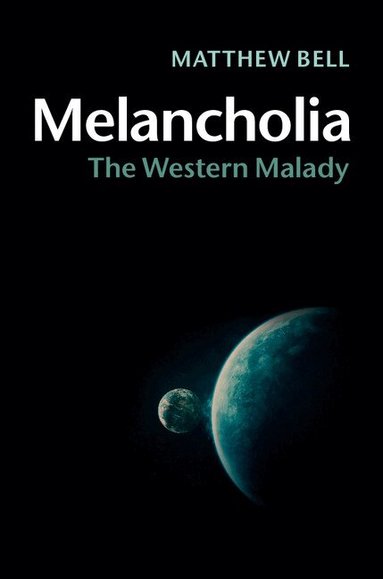Matthew Bell - Melancholia, Inbunden