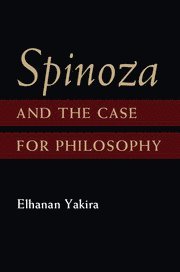 bokomslag Spinoza and the Case for Philosophy