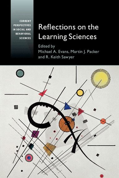 Michael A. Evans, Martin J. Packer, R. Keith Sawyer - Reflections on the Learning Sciences, Inbunden