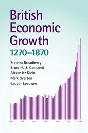 British Economic Growth, 1270-1870 1