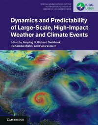 bokomslag Dynamics and Predictability of Large-Scale, High-Impact Weather and Climate Events