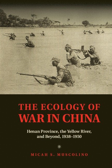 The Ecology of War in China 1