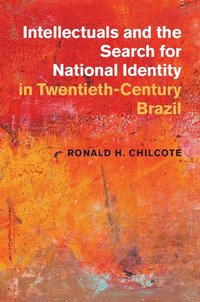 bokomslag Intellectuals and the Search for National Identity in Twentieth-Century Brazil