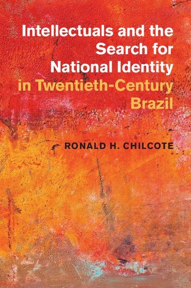 bokomslag Intellectuals and the Search for National Identity in Twentieth-Century Brazil