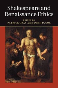 bokomslag Shakespeare and Renaissance Ethics