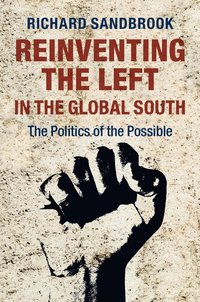 bokomslag Reinventing the Left in the Global South