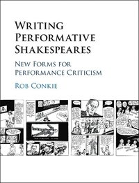 bokomslag Writing Performative Shakespeares