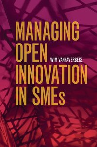 bokomslag Managing Open Innovation in SMEs