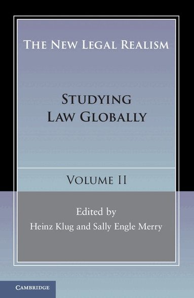 Heinz Klug, Sally Engle Merry - The New Legal Realism: Volume 2, Inbunden