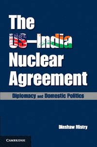 bokomslag The US-India Nuclear Agreement
