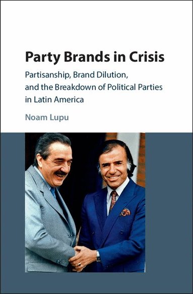 Noam Lupu - Party Brands in Crisis, Inbunden