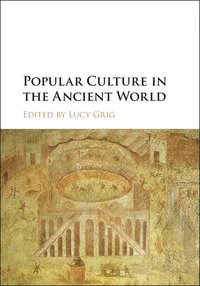 bokomslag Popular Culture in the Ancient World