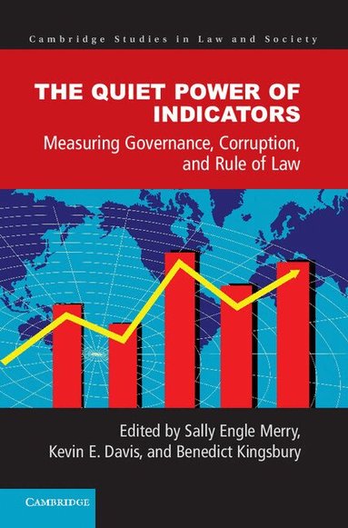 Sally Engle Merry, Kevin E. Davis, Benedict Kingsbury - The Quiet Power of Indicators, Inbunden