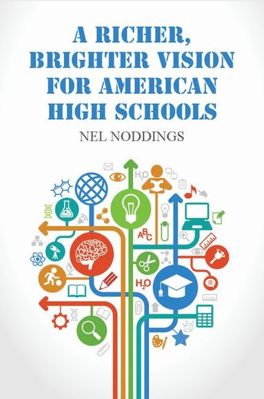 bokomslag A Richer, Brighter Vision for American High Schools