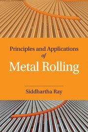 bokomslag Principles and Applications of Metal Rolling