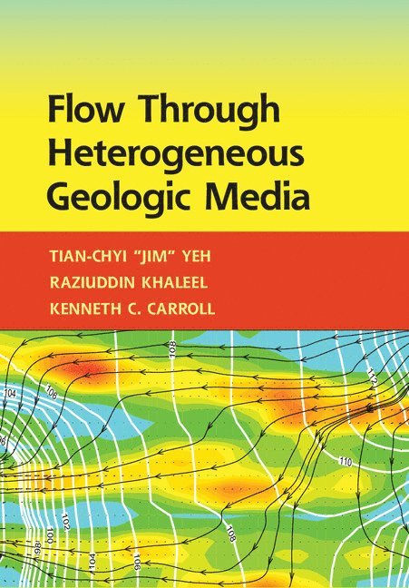 Flow through Heterogeneous Geologic Media 1