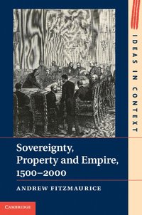 bokomslag Sovereignty, Property and Empire, 1500-2000