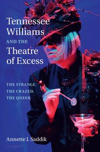 bokomslag Tennessee Williams and the Theatre of Excess
