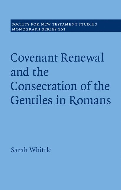 Covenant Renewal and the Consecration of the Gentiles in Romans 1