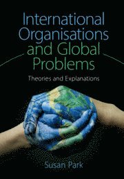 bokomslag International Organisations and Global Problems