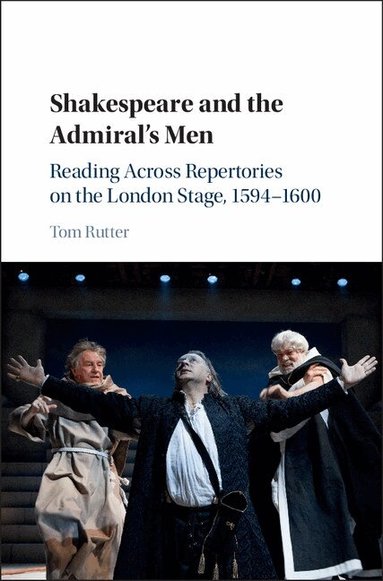 Tom Rutter - Shakespeare and the Admiral's Men, Inbunden