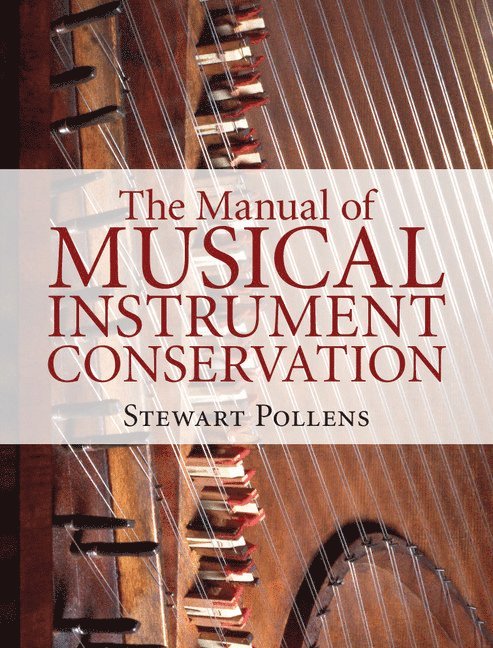 The Manual of Musical Instrument Conservation 1