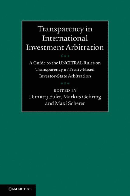 Transparency in International Investment Arbitration 1