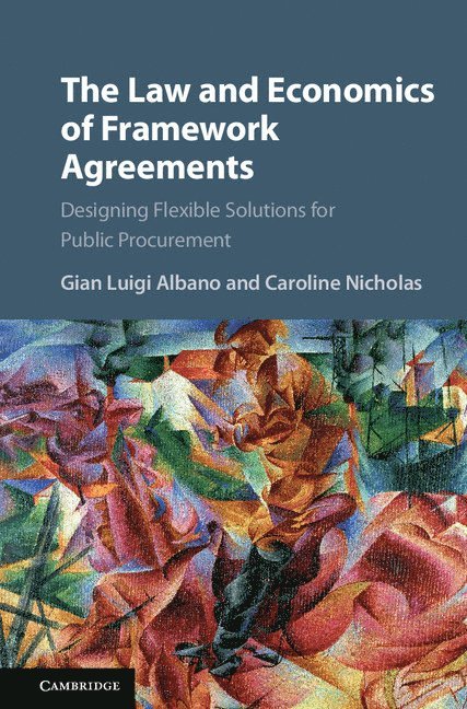 The Law and Economics of Framework Agreements 1