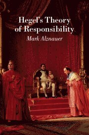 bokomslag Hegel's Theory of Responsibility