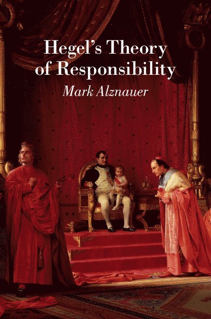 Hegel's Theory of Responsibility 1