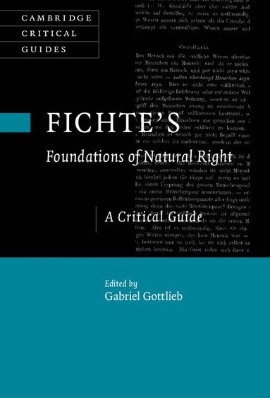 Gabriel Gottlieb - Fichte's Foundations of Natural Right, Inbunden