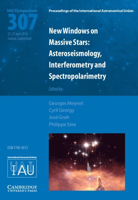 New Windows on Massive Stars (IAU S307) 1