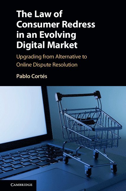 The Law of Consumer Redress in an Evolving Digital Market 1