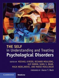 bokomslag The Self in Understanding and Treating Psychological Disorders