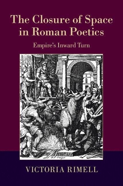 The Closure of Space in Roman Poetics 1