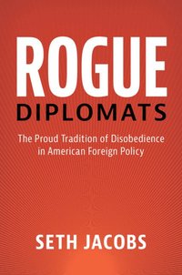 bokomslag Rogue Diplomats