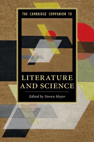 Steven Meyer - The Cambridge Companion to Literature and Science, Inbunden